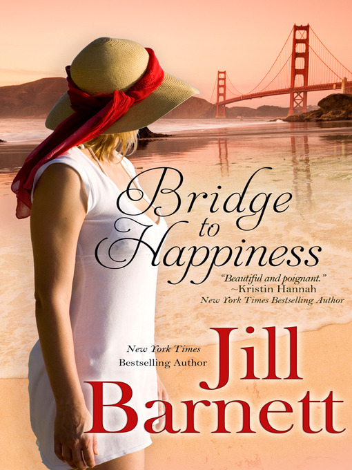 Title details for Bridge to Happiness by Jill Barnett - Available
